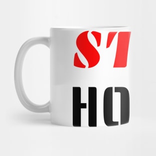 T-shirt Stay home Mug